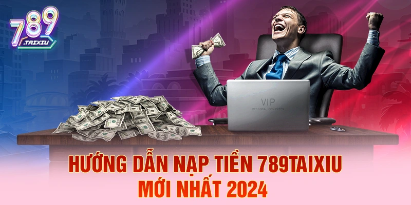 Hướng dẫn nạp tiền KU88 mới nhất